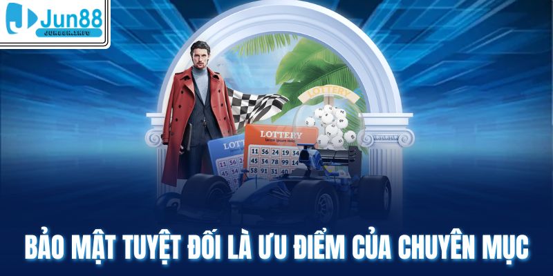 Bảo mật tuyệt đối là ưu điểm của chuyên mục